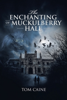 Paperback The Enchanting Of Muckulberry Hall Book