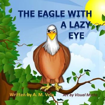 Paperback The Eagle with a Lazy Eye Book