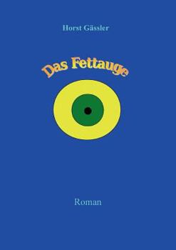 Paperback Das Fettauge [German] Book