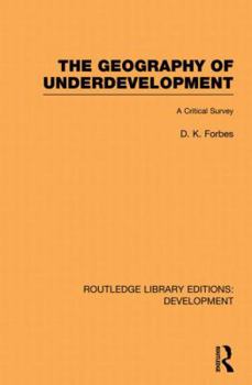 Paperback The Geography of Underdevelopment: A Critical Survey Book