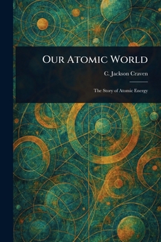 Paperback Our Atomic World Book