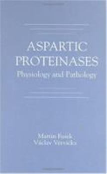 Hardcover Aspartic Proteinasesphysiology and Pathology Book
