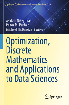 Paperback Optimization, Discrete Mathematics and Applications to Data Sciences Book