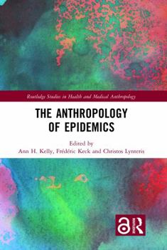 Hardcover The Anthropology of Epidemics Book