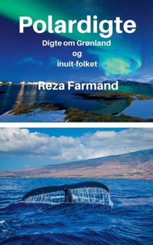Paperback Polardigte: Digte om Grønland og inuit-folket [Danish] Book