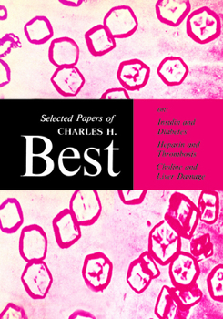Paperback Selected Papers of Charles H. Best Book