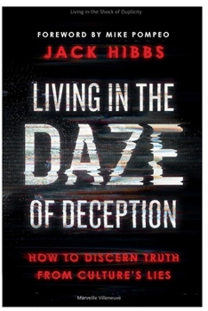 Paperback Living in the Shock of Duplicity: Step by step instructions to Recognize Truth from Culture's Untruths Book