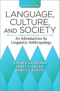 Paperback Language, Culture, and Society: An Introduction to Linguistic Anthropology Book