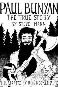Paperback Paul Bunyan: The True Story Book