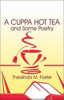 Paperback A Cup-pa Hot Tea and Some Poetry Book