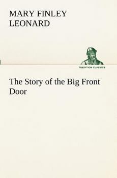Paperback The Story of the Big Front Door Book
