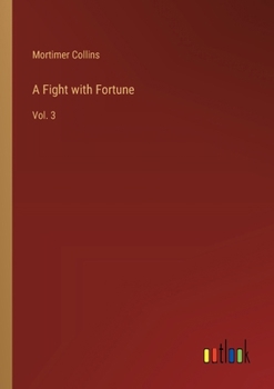 Paperback A Fight with Fortune: Vol. 3 Book
