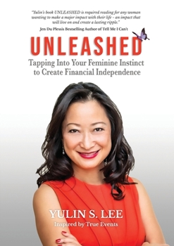 Paperback Unleashed: Tapping into Your Feminine Instinct to Create Financial Independence Book
