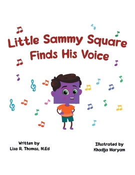 Paperback Little Sammy Square Finds His Voice Book