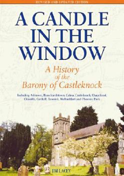 Paperback A Candle in the Window: A History of the Barony of Castleknock Book