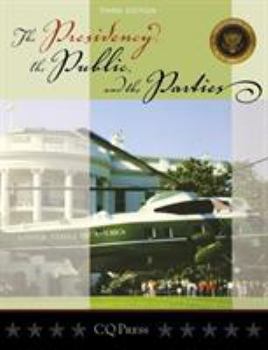 Paperback The Presidency, the Public, and the Parties Book