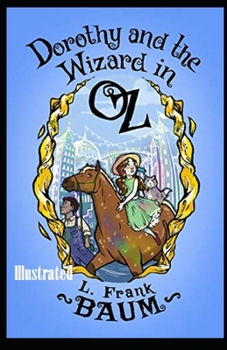 Paperback Dorothy and the Wizard in Oz Illustrated Book