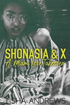 Paperback Shonasia & X: A Miami Love Takeover Book