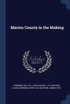 Paperback Marion County in the Making Book
