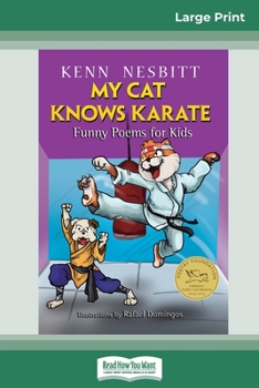 Paperback My Cat Knows Karate: Funny Poems for Kids (16pt Large Print Edition) [Large Print] Book