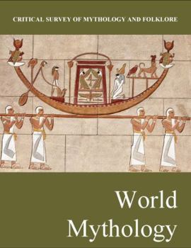 Hardcover Critical Survey of Mythology & Folklore: World Mythology: Print Purchase Includes Free Online Access [With Access Code] Book