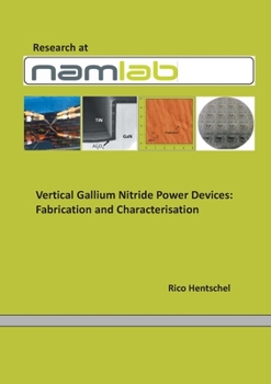 Paperback Vertical Gallium Nitride PowerDevices: Fabrication and Characterisation Book