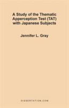 Paperback A Study of the Thematic Apperception Test (TAT) with Japanese Subjects Book
