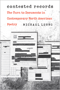 Paperback Contested Records: The Turn to Documents in Contemporary North American Poetry Book