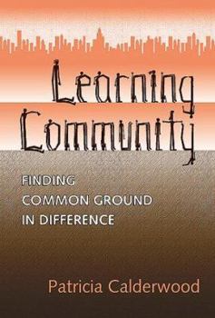 Paperback Learning Community: Finding Common Ground in Difference Book