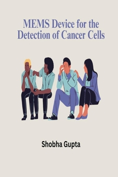 Paperback MEMS device for detection of cancer cells Book