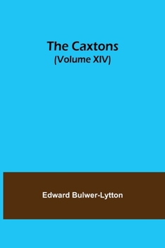 Paperback The Caxtons, (Volume XIV) Book
