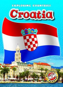 Croatia - Book  of the Blastoff! Readers: Exploring Countries