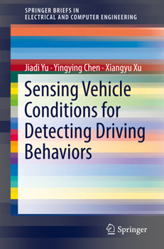 Paperback Sensing Vehicle Conditions for Detecting Driving Behaviors Book