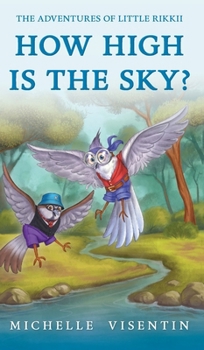 Hardcover How High is the Sky?: The Adventures of Little Rikkii Book