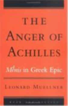 Paperback The Anger of Achilles: Menis in Greek Epic Book