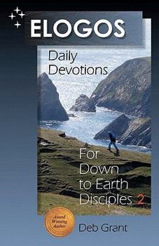 Paperback Elogos: Daily Devotions for Down to Earth Disciples 2 Book