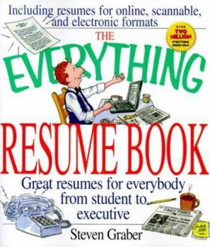 Paperback The Everything Resume Book: Great Resumes for Everybody from Student to Executive Book