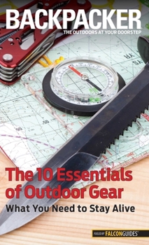 Paperback Backpacker Magazine's The 10 Essentials of Outdoor Gear Book