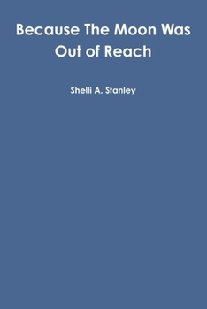 Paperback Because The Moon Was Out of Reach Book