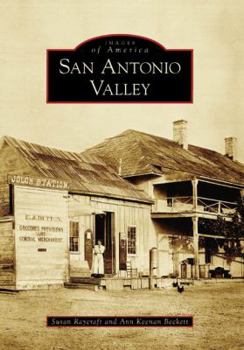 San Antonio Valley - Book  of the Images of America: California