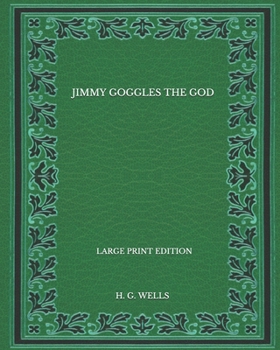 Paperback Jimmy Goggles The God - Large Print Edition Book