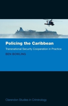 Hardcover Policing the Caribbean: Transnational Security Cooperation in Practice Book