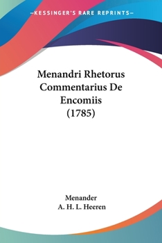 Paperback Menandri Rhetorus Commentarius De Encomiis (1785) Book