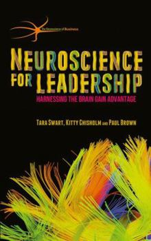 Hardcover Neuroscience for Leadership: Harnessing the Brain Gain Advantage Book
