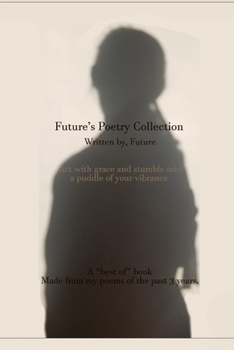 Paperback Future's Poetry Collection of 3 Years.: Written by Future Book