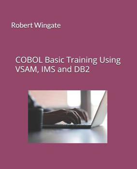Paperback COBOL Basic Training Using VSAM, IMS and DB2 Book