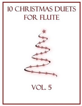 Paperback 10 Christmas Duets for Flute: Volume 5 Book