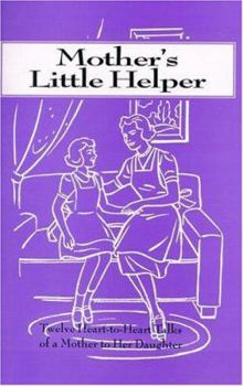 Paperback Mothers Little Helper: 12 Heart to Heart Talks Book
