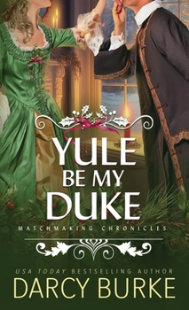 Paperback Yule Be My Duke Book