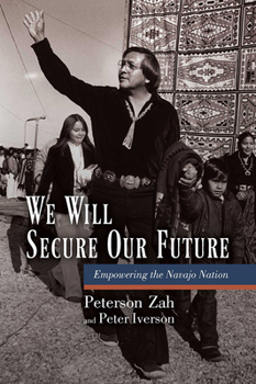 Hardcover We Will Secure Our Future: Empowering the Navajo Nation Book